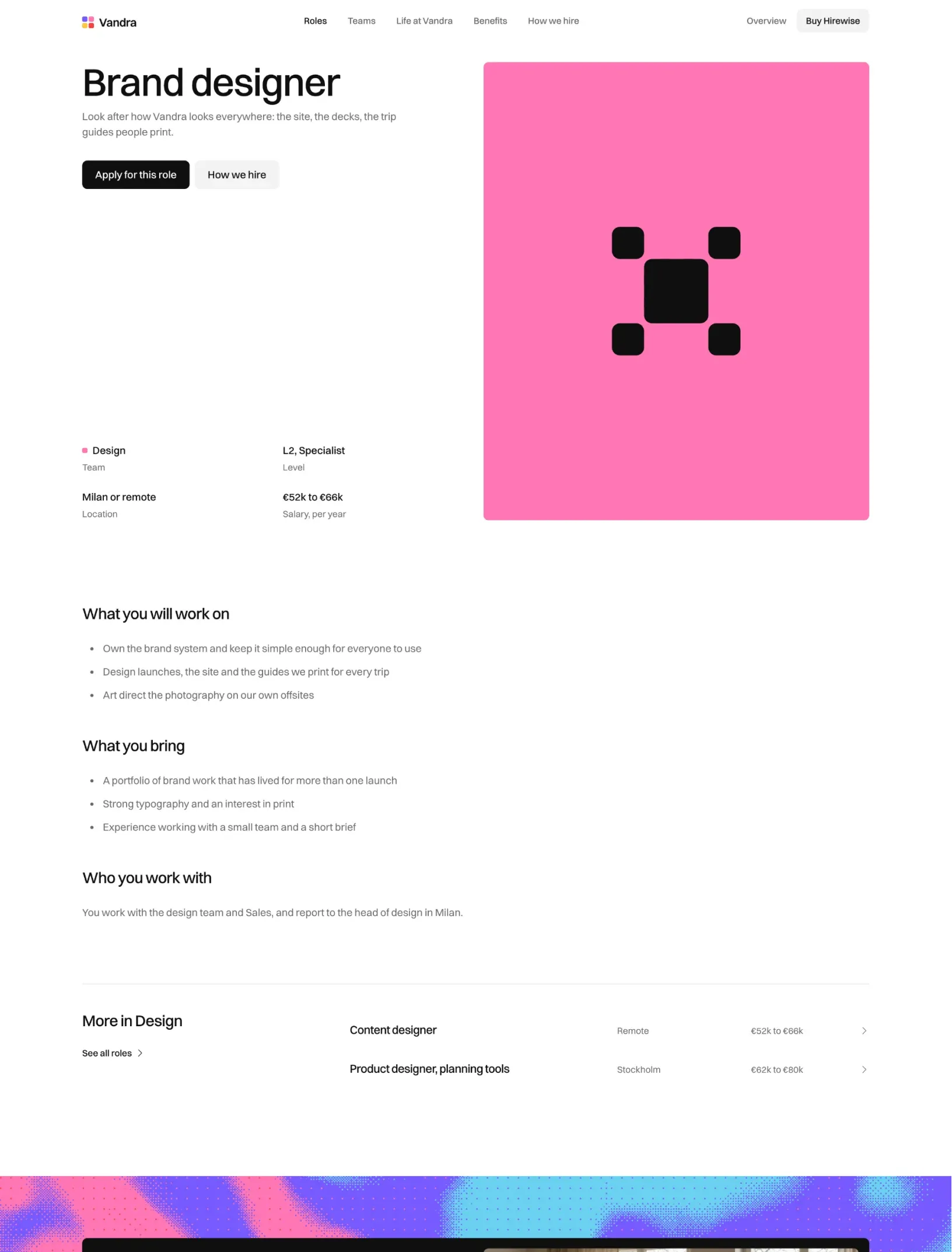 Hirewise role page for a brand designer with the team, level, location and salary, the role in the team's own words and more roles in design